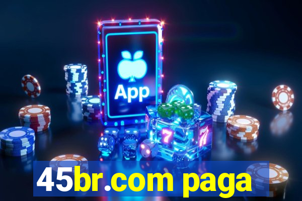 45br.com paga